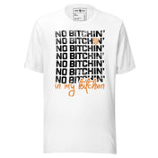 No Bitchin' in my Kitchen T-Shirt