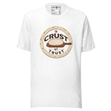 In Crust We Trust T-Shirt