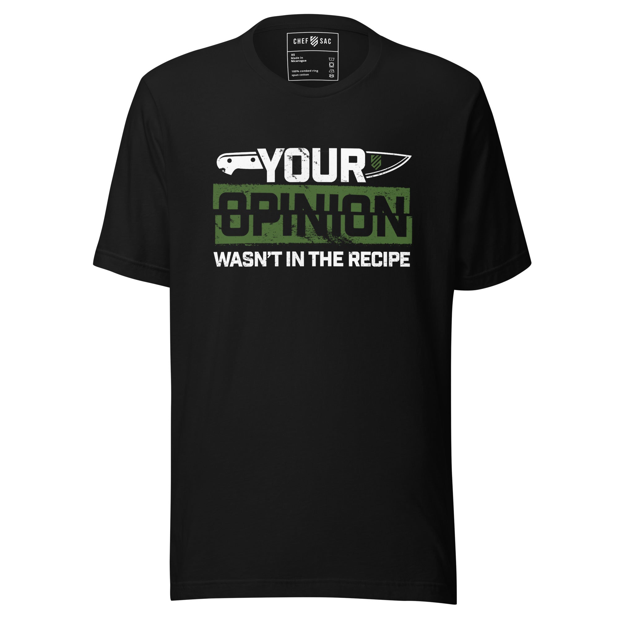 Your Opinion Wasn't in the Recipe T-Shirt