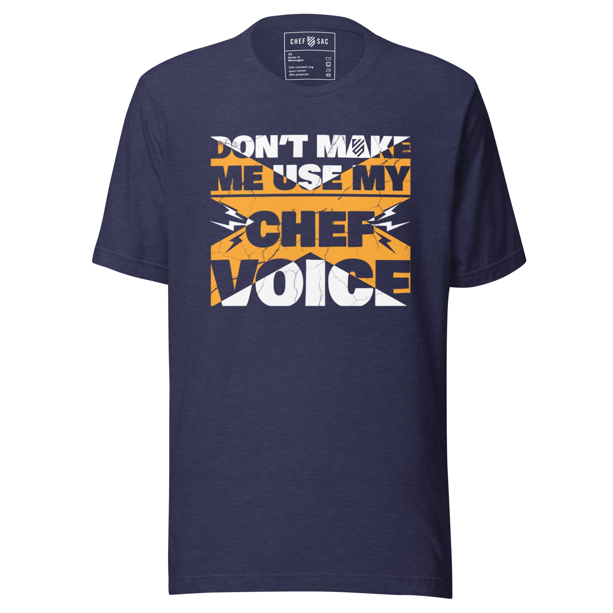 Don't Make Me Use My Chef Voice T-Shirt