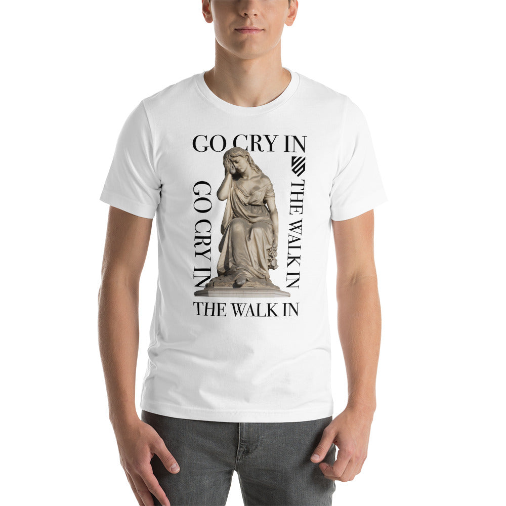 Go Cry in the Walk In Shirt