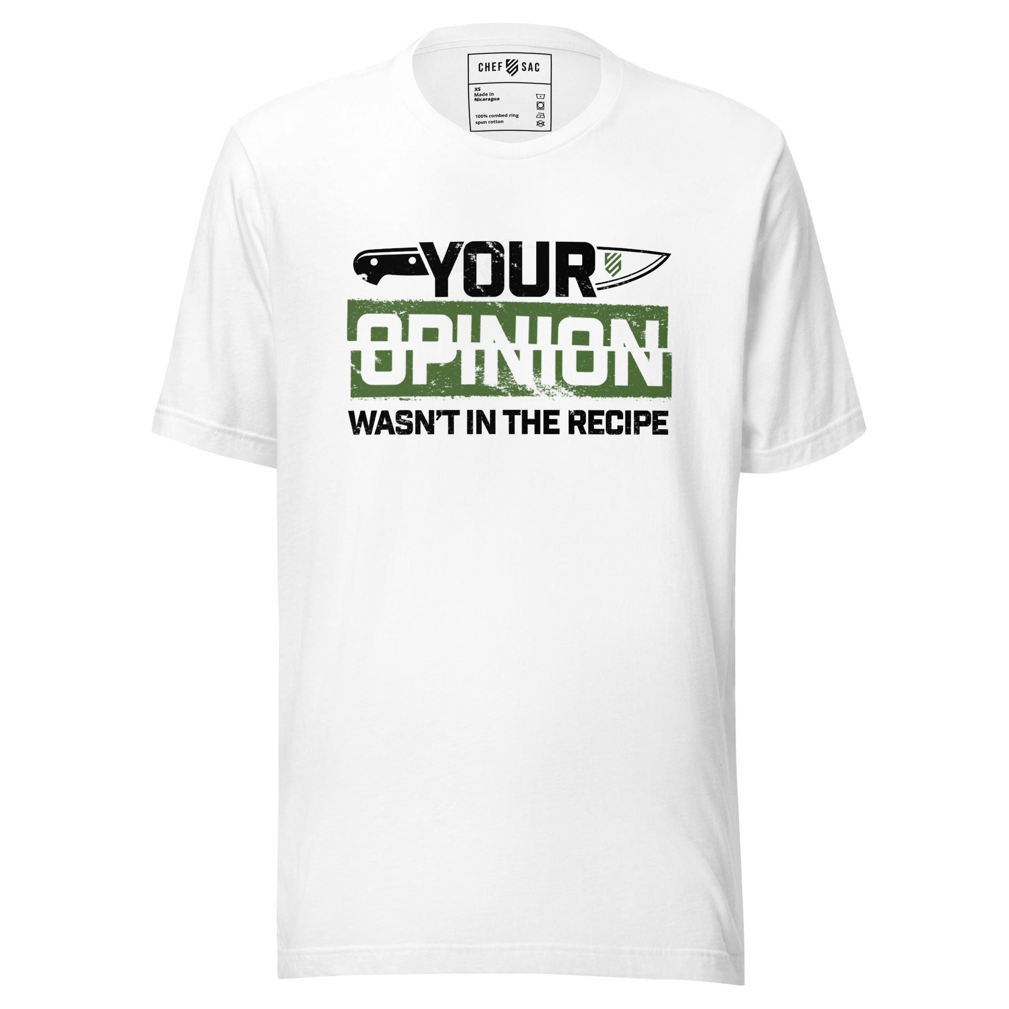 Your Opinion Wasn't in the Recipe T-Shirt